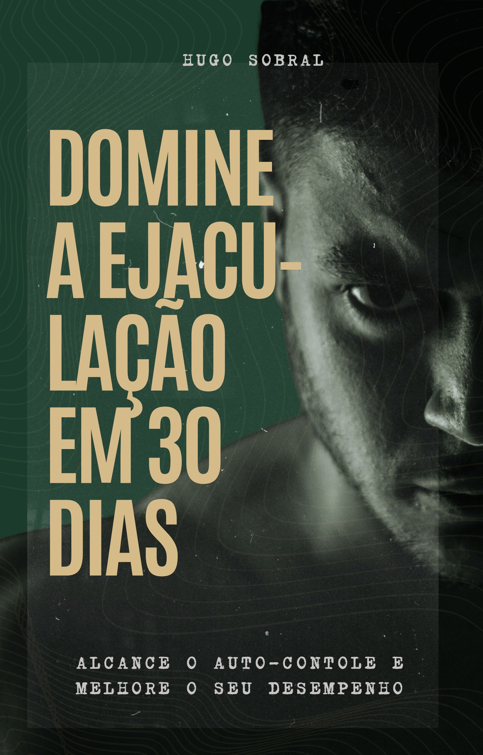 Domine a Ejaculação em 30 Dias - Bónus Exclusivo